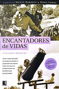 Livro Encantadores de Vidas Autor Moreira, Eduardo (2013) [seminovo]