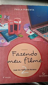 Livro Fazendo Meu Filme 2: Fani na Terra da Rainha Autor Pimenta, Paula (2011) [usado]