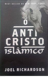 Livro o Anticristo Islâmico Autor Richardson, Joel (2020) [seminovo]