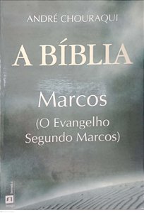Livro a Bíblia: Marcos Autor Chouraqui, André (1996) [usado]