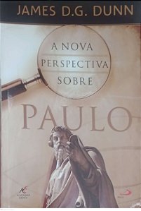 Livro a Nova Perspectiva sobre Paulo Autor Dunn, James D.g. (2020) [seminovo]