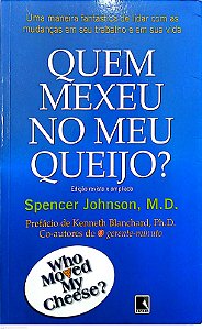 Livro Quem Mexeu no Meu Queijo? Autor Johnson, Spencer (2004) [usado]