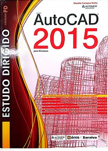 Livro Estudo Dirigido de Autocad 2015 Autor Lima, Claudia de Campos Netto Alves de (2014) [seminovo]