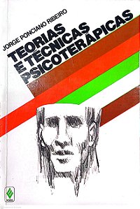 Livro Teorias e Técnicas Psicoterápicas Autor Ribeiro, Jorge Ponciano [usado]