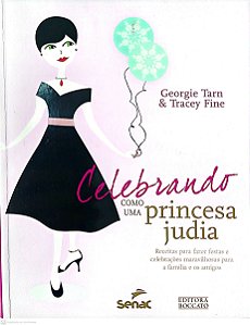Livro Celebrando Como Uma Princesa Judia Autor Tarn, Georgie & Tracey Fine [seminovo]