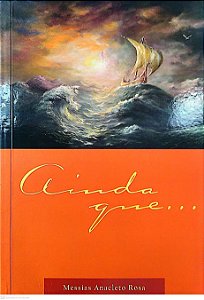 Livro Ainda Que... Autor Rosa, Messias Anacleto (2010) [seminovo]