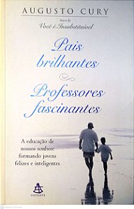 Livro Pais Brilhantes Professores Fascinantes Autor Cury, Augusto (2003) [seminovo]