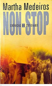 Livro Non-stop - Crônicas do Cotidiano Autor Medeiros, Martha (2009) [usado]