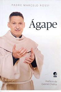 Livro Ágape'' Autor Rossi, Padre Marcelo (2010) [seminovo]