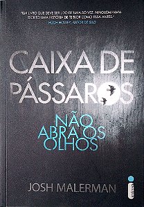 Livro Caixa de Pássaros - Não Abra os Olhos Autor Malerman, Josh (2015) [seminovo]