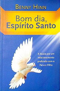 Livro Bom Dia, Espírito Santo Autor Hinn, Benny (2010) [seminovo]