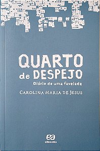 Livro Quarto de Despejo - Diário de Uma Favelada Autor Jesus, Carolina Maria de (2014) [seminovo]