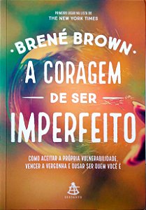 Livro a Coragem de Ser Imperfeito Autor Brown, Brené (2016) [seminovo]