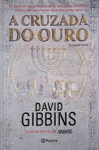 Livro a Cruzada do Ouro Autor Gibbins, David (2007) [seminovo]