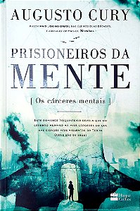Livro Prisioneiros da Mente Autor Cury, Augusto (2018) [seminovo]