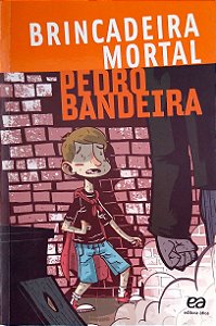 Livro Brincadeira Mortal Autor Bandeira, Pedro (2010) [usado]