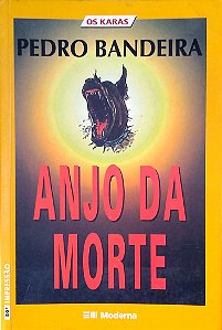 Livro Anjo da Morte Autor Bandeira, Pedro (2003) [usado]