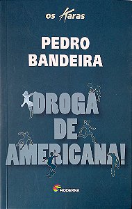 Livro Droga de Americana! Autor Bandeira, Pedro (2009) [usado]