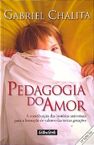 Livro Pedagogia do Amor Autor Chalita, Gabriel (2003) [usado]
