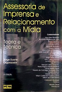 Livro Assessoria de Imprensa e Relacionamento com a Mídia Autor Duarte, Jorge (2003) [seminovo]