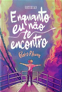 Livro Enquanto Eu Não Te Encontro Autor Rhuas, Pedro (2021) [seminovo]