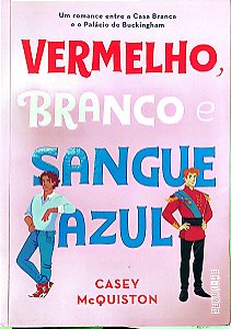 Livro Vermelho, Branco e Sangue Azul Autor Mcquiston, Casey (2019) [usado]