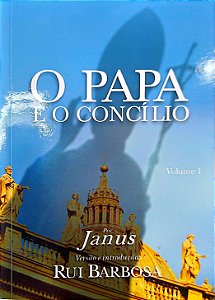 Livro o Papa e o Concílio Vol. 1 Autor Janus (2002) [usado]
