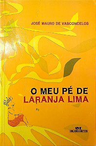 Livro o Meu Pé de Laranja Lima Autor Vasconcelos, José Mauro de (2005) [usado]
