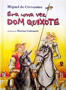 Livro Era Uma Vez Dom Quixote Autor Cervantes, Miguel de (2005) [usado]