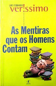 Livro as Mentiras que os Homens Contam Autor Veríssimo, Luis Fernando [usado]