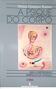 Livro a Psique do Corpo Autor Ramos, Denise Gimenez (1994) [usado]