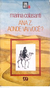 Livro Ana Z. Aonda Vai Você? Autor Colasanti, Marina (2006) [usado]