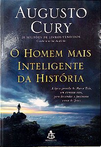 Livro o Homem Mais Inteligente da História Autor Cury, Augusto (2016) [usado]