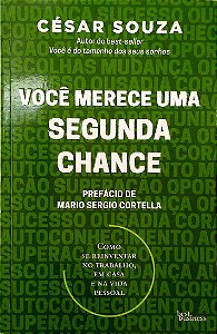 Livro Você Merece Uma Segunda Chance Autor Souza, César (2017) [usado]