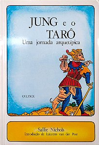 Livro Jung e o Tarô - Uma Jornada Arquetípica Autor Nichols, Sallie (2007) [usado]