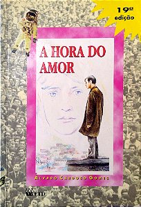 Livro a Hora do Amor Autor Gomes, Álvaro Cardoso (1997) [usado]