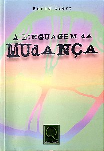 Livro a Linguagem da Mudança Autor Isert, Bernd (2004) [usado]