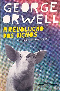 Livro a Revolução dos Bichos Autor Orwell, George (2007) [usado]