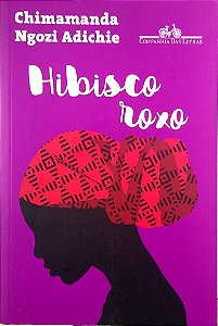 Livro Hibisco Roxo Autor Adichie, Chimamanda Ngozi (2011) [usado]