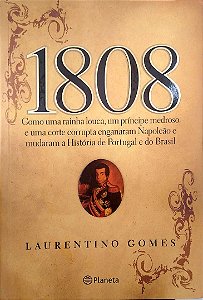 Livro 1808 Autor Gomes, Laurentino (2007) [usado]