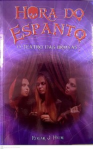 Livro Hora do Espanto: o Teatro das Bruxas Autor Hyde, Edgar J. (2015) [usado]