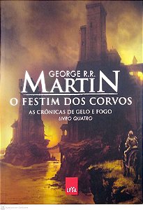 Livro o Festim dos Corvos - as Crônicas de Gelo e Fogo Livro 4 Autor Martin, George R. R. (2012) [usado]