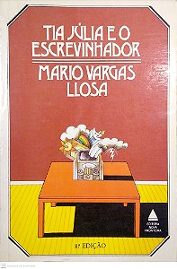 Livro Tia Júlia e o Escrevinhador Autor Llosa, Mario Vargas (1977) [usado]
