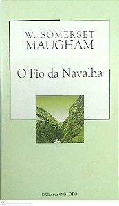 Livro o Fio da Navalha Autor Maugham, W. Somerset (2003) [usado]