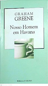 Livro Nosso Homem em Havana Autor Greene, Graham (2003) [usado]