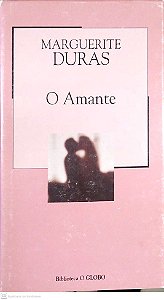 Livro o Amante. Autor Duras, Marguerite (2003) [usado]
