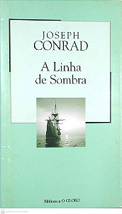 Livro a Linha de Sombra Autor Conrad, Joseph (2003) [usado]