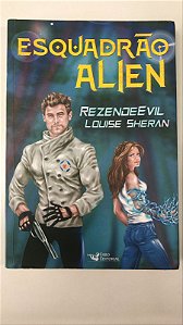 Livro Esquadrão Alien Autor Rezendeevil (2022) [usado]