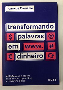 Livro Transformando Palavras em Dinheiro Autor Carvalho, Ícaro (2020) [usado]