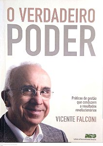 Livro o Verdadeiro Poder; Autor Falconi, Vicente (2009) [usado]